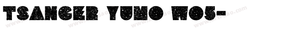 tsanger yumo wo5字体转换